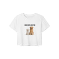 Dogs need love too Women’s Crop Tee | Bella+Canvas 8882 White